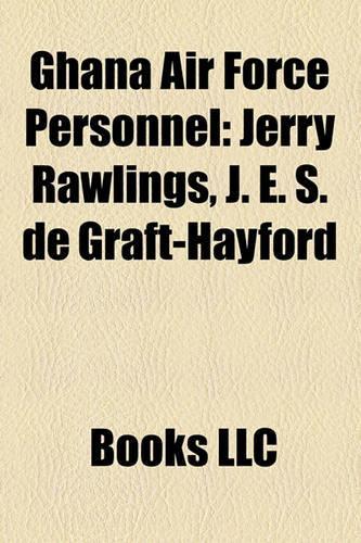 Ghana Air Force Personnel: Jerry Rawlings, J. E. S. de Graft-Hayford(English)
