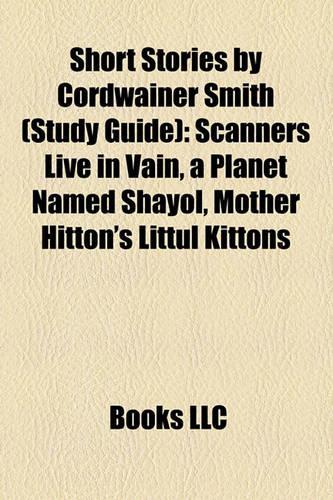 Short Stories by Cordwainer Smith (Study Guide)