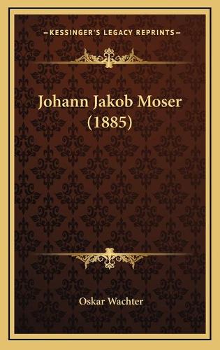 Johann Jakob Moser (1885)