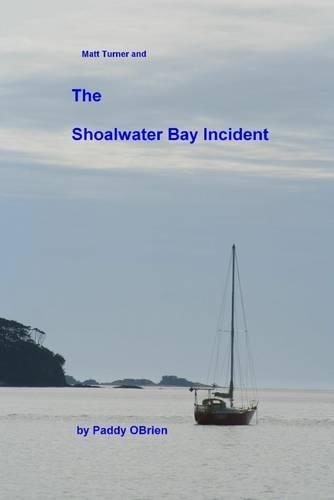 Matt Turner and the Shoalwater Bay Incident