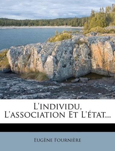 L'individu, L'association Et L'état...