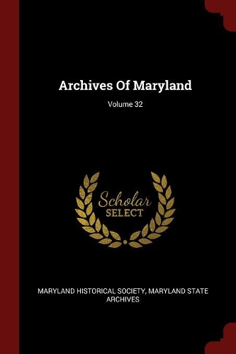 Archives of Maryland; Volume 32