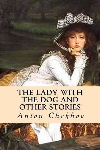 The Lady with the Dog and Other Stories