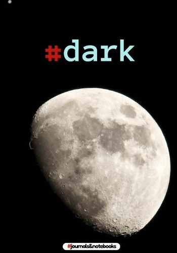 # dark: : journal to write in, Diary, Notebook for men & women (funny, joke, humor, mindfulness, sarcastic, bullshit)