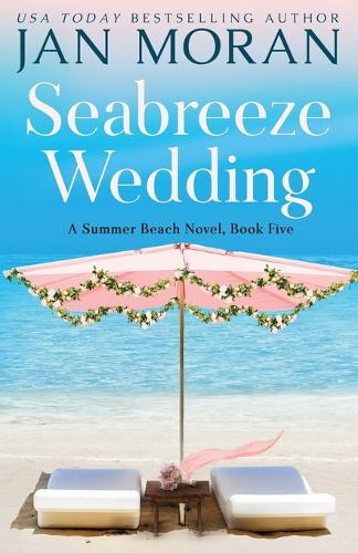 Seabreeze Wedding: (5 Summer Beach)