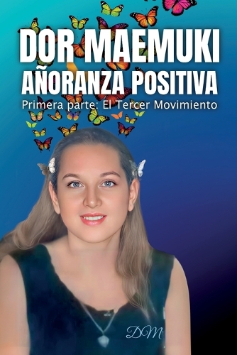 Dor Maemuki Añoranza Positiva