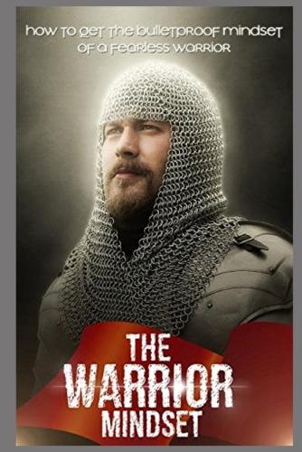 The Warrior Mindset
