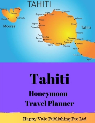 Tahiti Honeymoon Travel Planner