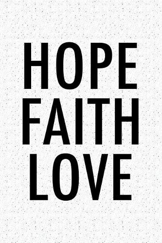 Hope Faith Love