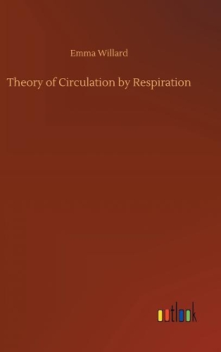 Theory of Circulation by Respiration