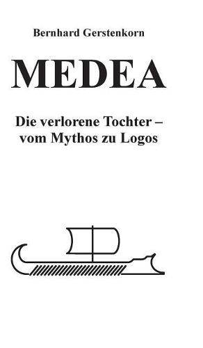 MEDEA, die verlorene Tochter