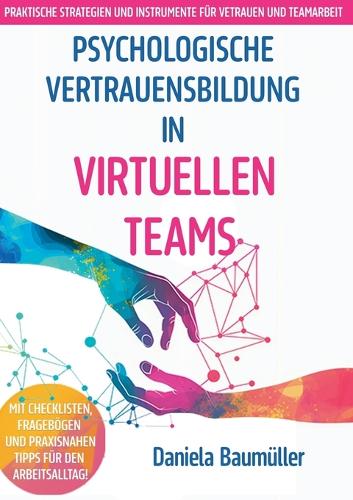 Psychologische Vertrauensbildung in virtuellen Teams