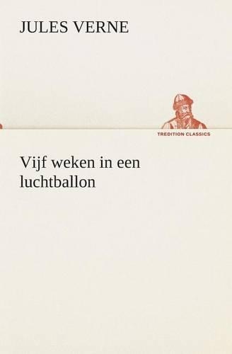 Vijf weken in een luchtballon