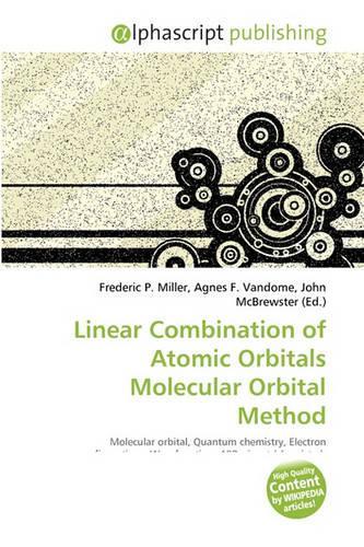 Linear Combination of Atomic Orbitals Molecular Orbital Method: (English)