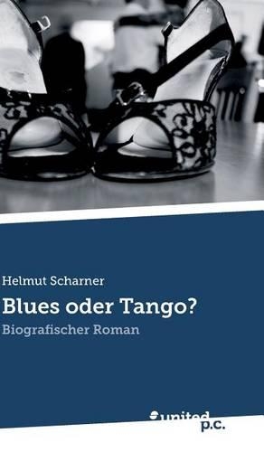 Blues Oder Tango?