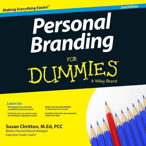 Personal Branding for Dummies: 2nd Edition(For Dummies Series Lib/E)