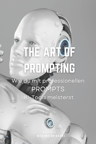 The Art of Prompting