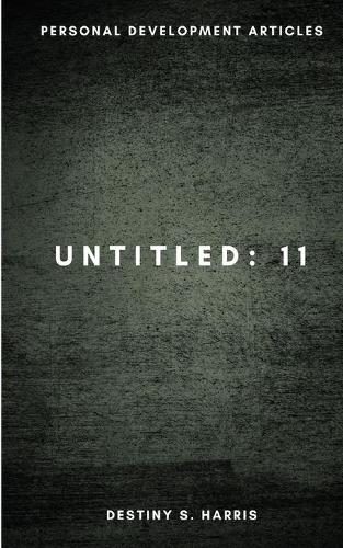 Untitled: 11 - Personal Development Articles(11 Untitled)