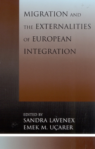 Migration and the Externalities of European Integration: (Program in Migration and Refugee Studies)