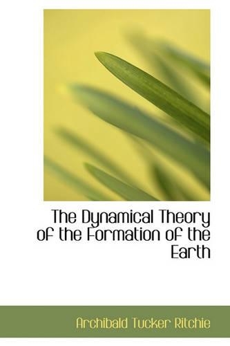 The Dynamical Theory of the Formation of the Earth