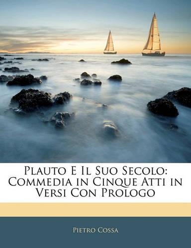 Plauto E Il Suo Secolo