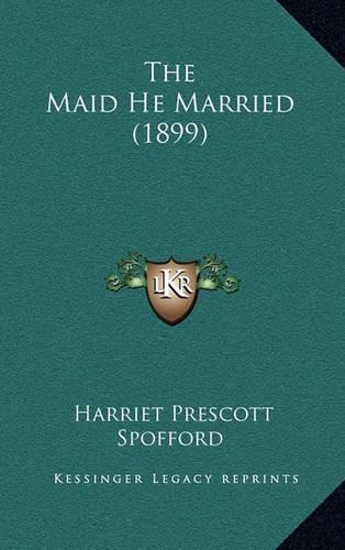 The Maid He Married (1899)