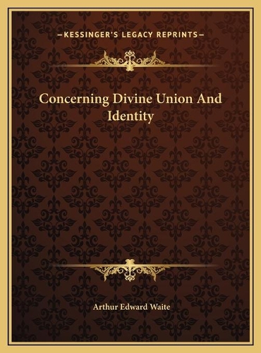 Concerning Divine Union And Identity