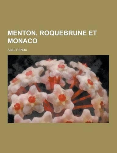 Menton, Roquebrune Et Monaco