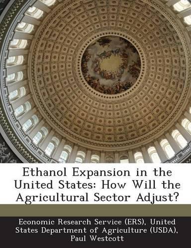 Ethanol Expansion in the United States
