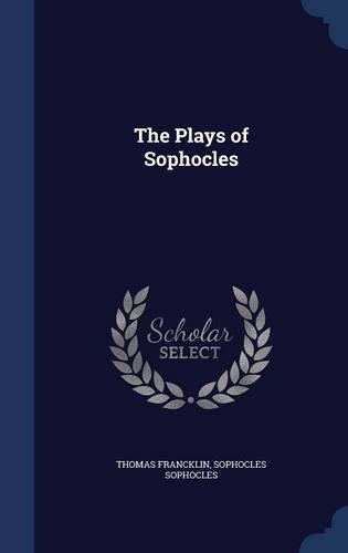 The Plays of Sophocles