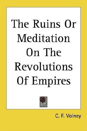 The Ruins or Meditation on the Revolutions of Empires
