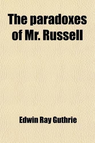 The Paradoxes of Mr. Russell