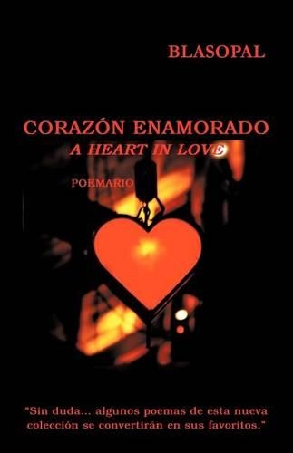 Corazon Enamorado: A Heart in Love(Spanish)
