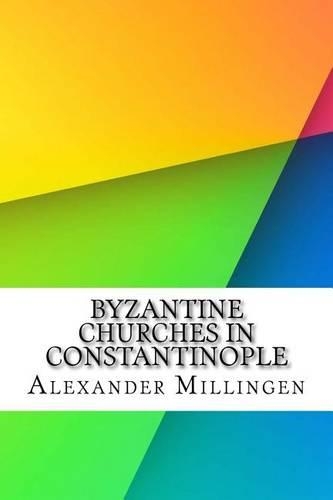 Byzantine Churches in Constantinople