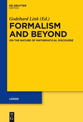 Formalism and Beyond: On the Nature of Mathematical Discourse(23 Logos)