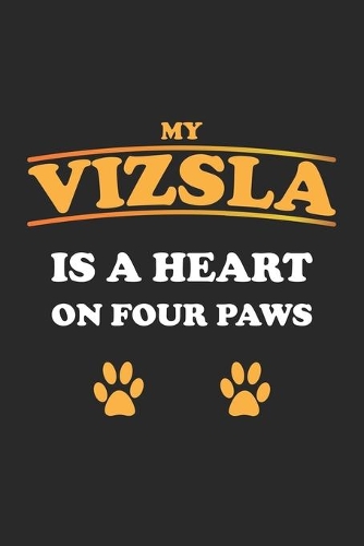 My Vizsla is a heart on four paws