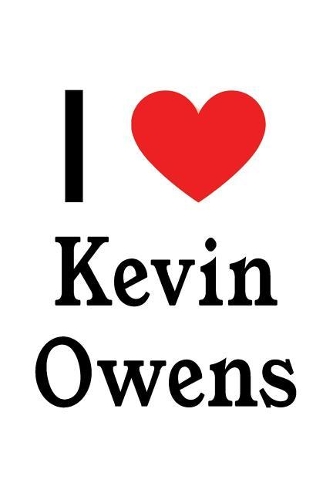 I Love Kevin Owens