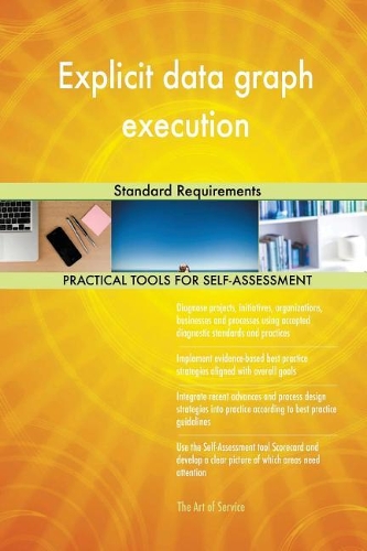 Explicit data graph execution: Standard Requirements