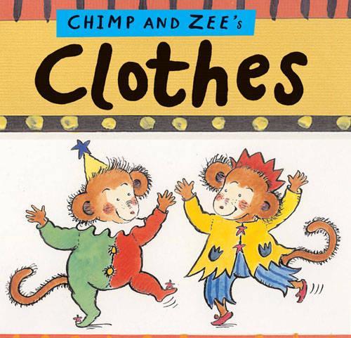 Chimp and Zee's Clothes