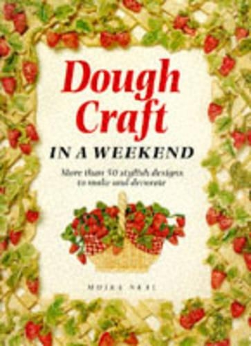 Dough Craft in a Weekend