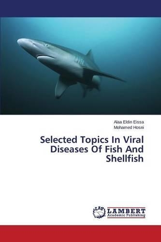 Selected Topics In Viral Diseases Of Fish And Shellfish