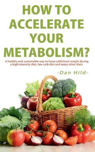 How to Accelerate Your Metabolism?