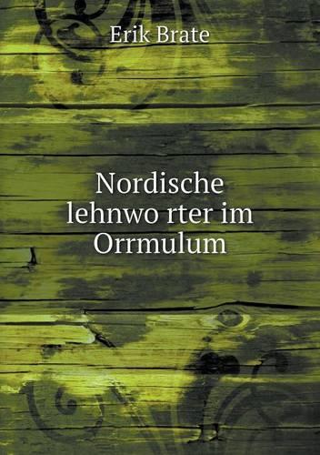 Nordische lehnwörter im Orrmulum