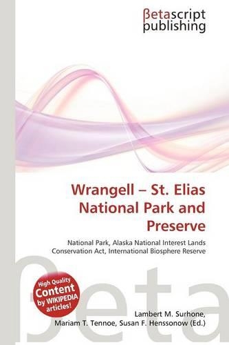 Wrangell - St. Elias National Park and Preserve: (English)