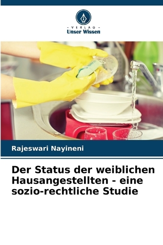 Der Status der weiblichen Hausangestellten - eine sozio-rechtliche Studie