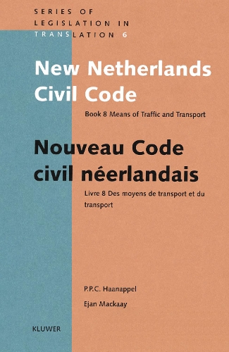 New Netherlands Civil Code: Book 8 Means of Traffic and Transport(English)