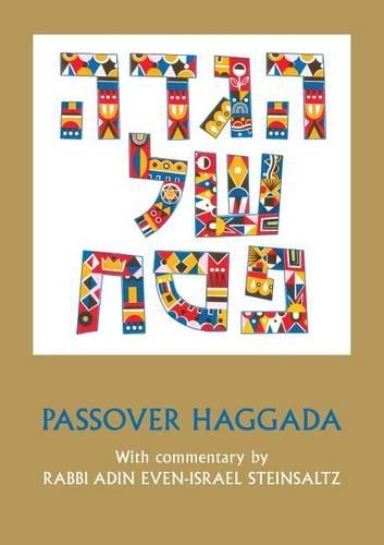 Passover Haggada with Commentary by Rabbi Adin Even-Israel Steinsaltz