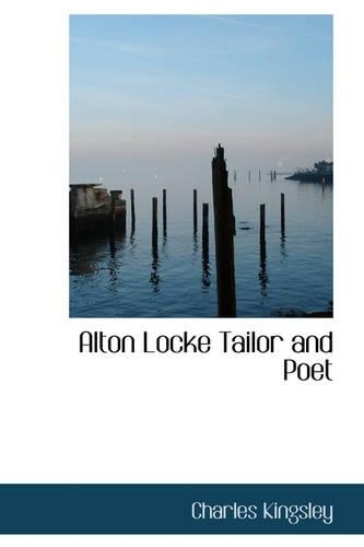 Alton Locke Tailor and Poet
