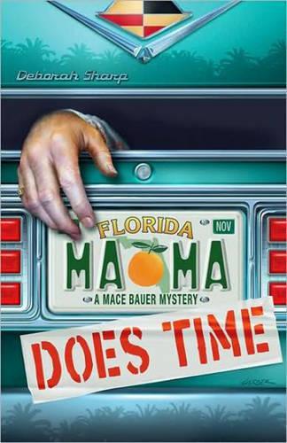Mama Does Time: A Mace Bauer Mystery