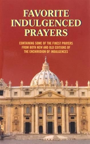 Favorite Indulgenced Prayers